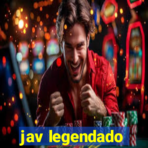 jav legendado